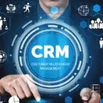 Choosing the Best CRM Software for Your Industry